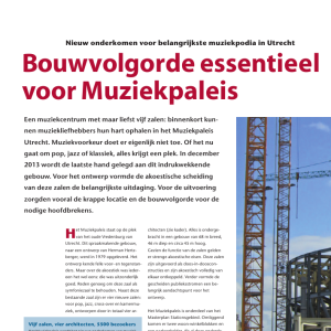 Bouwvolgorde essentieel voor Muziekpaleis